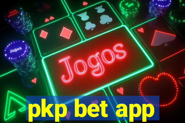 pkp bet app